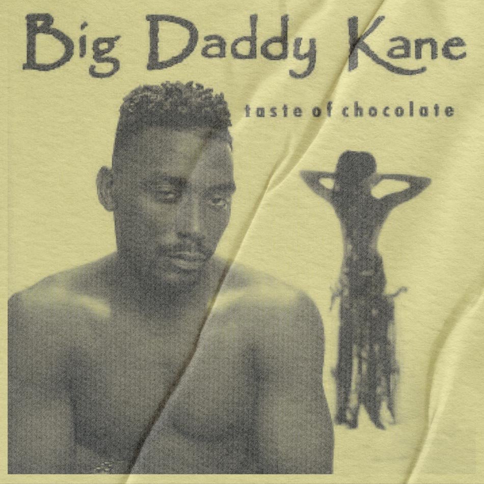 Big Daddy Kane Taste of Chocolate 